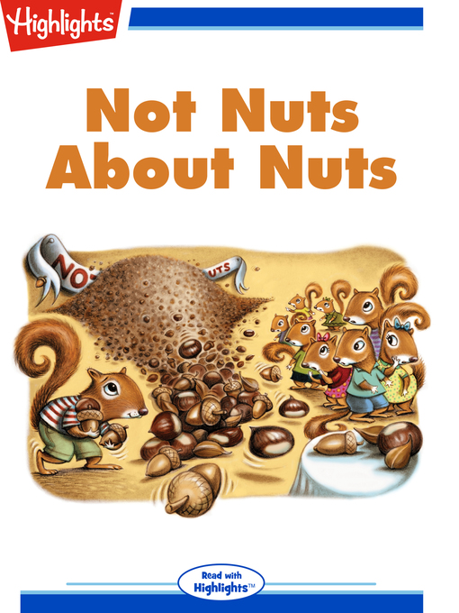 Title details for Not Nuts About Nuts by Highlights for Children - Available